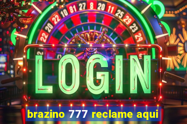 brazino 777 reclame aqui